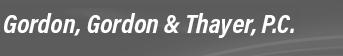 Gordon, Gordon & Thayer, P.C.